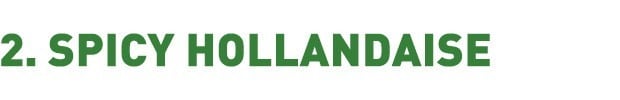 Spicy Hollandaise