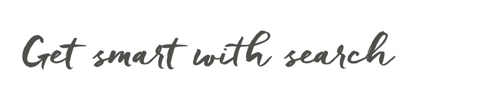 Get smart with search