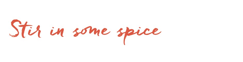 Stir in some spice